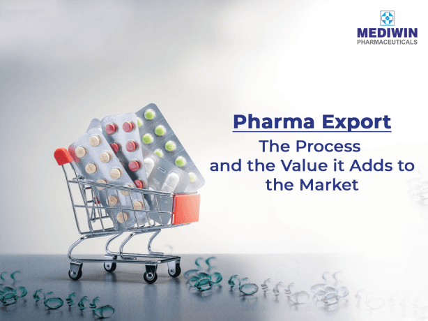 Pharma Export: the Process Explained and the Value it Adds to the Market